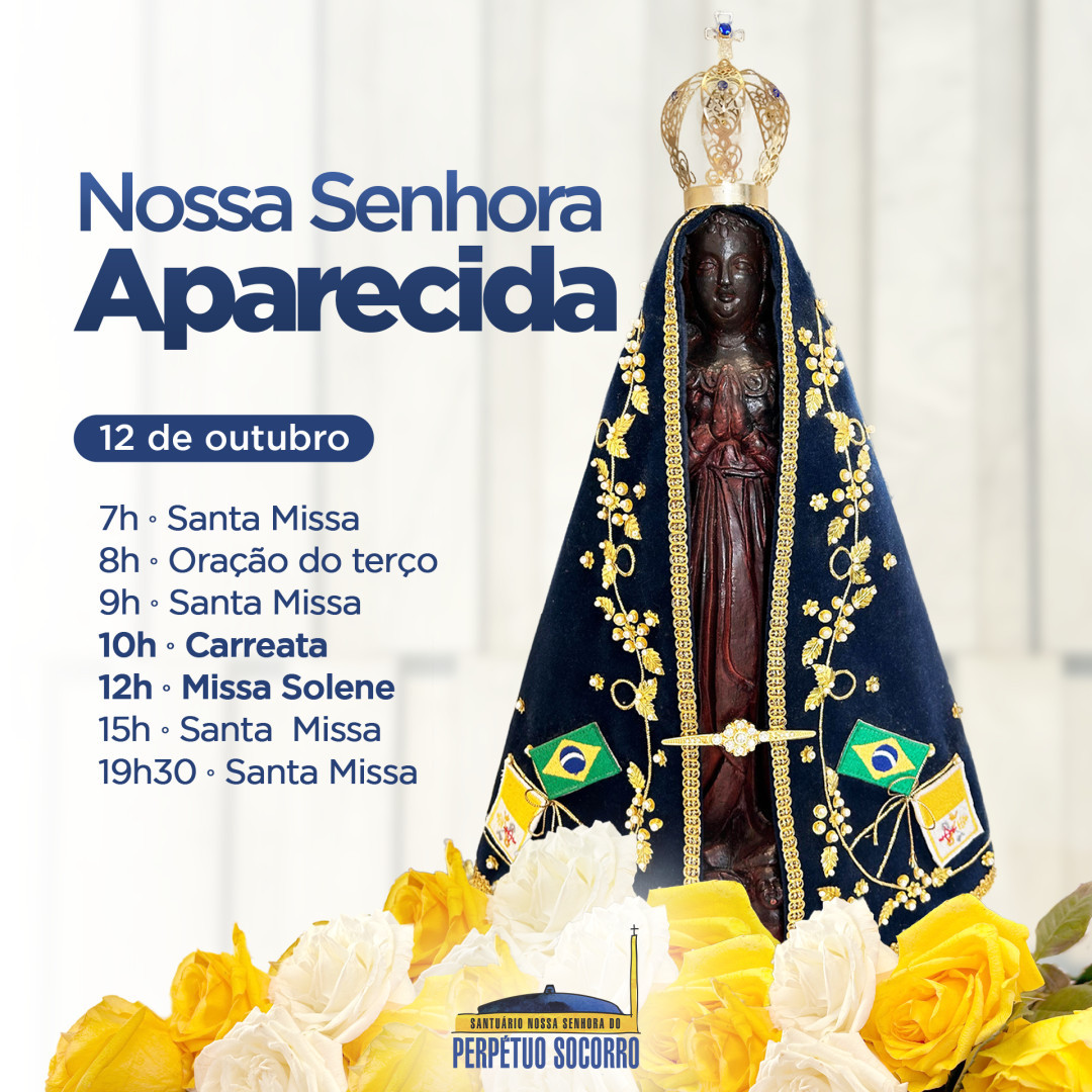 Confira a programação de missas para o Dia de Nossa Senhora Aparecida