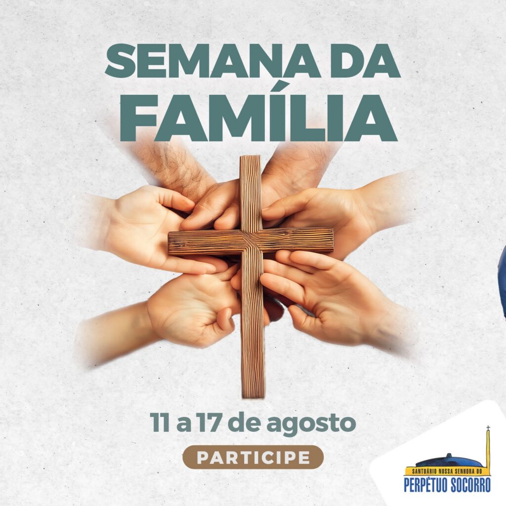 Santuário Perpétuo Socorro celebra a Semana Nacional da Família 9 1659bb1dbd84f86495f348ad92d340cd