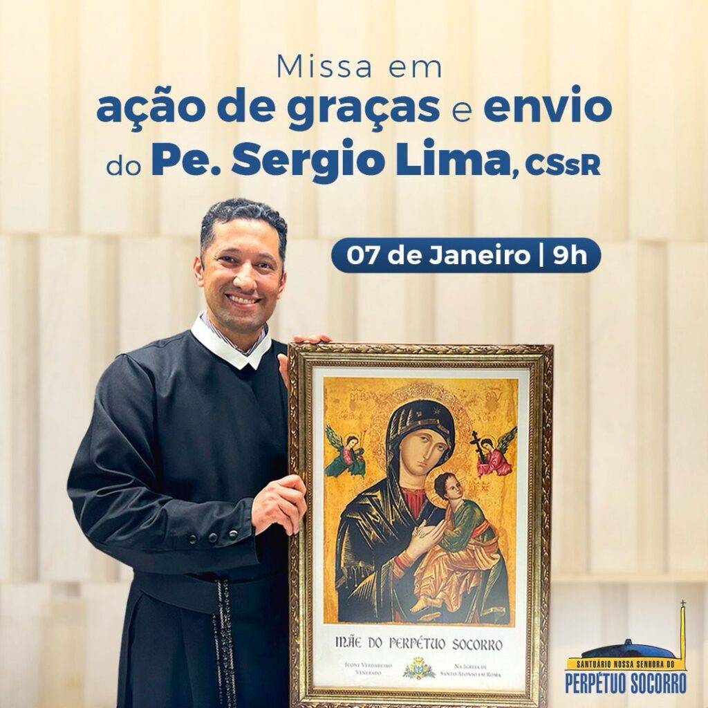 Participe da Missa em Ação de Graças e Envio do Missionário Redentorista, Padre Sergio Lima, para sua nova missão 2 2a2a0b44022d7a734e7ee0b2bfc0da3f