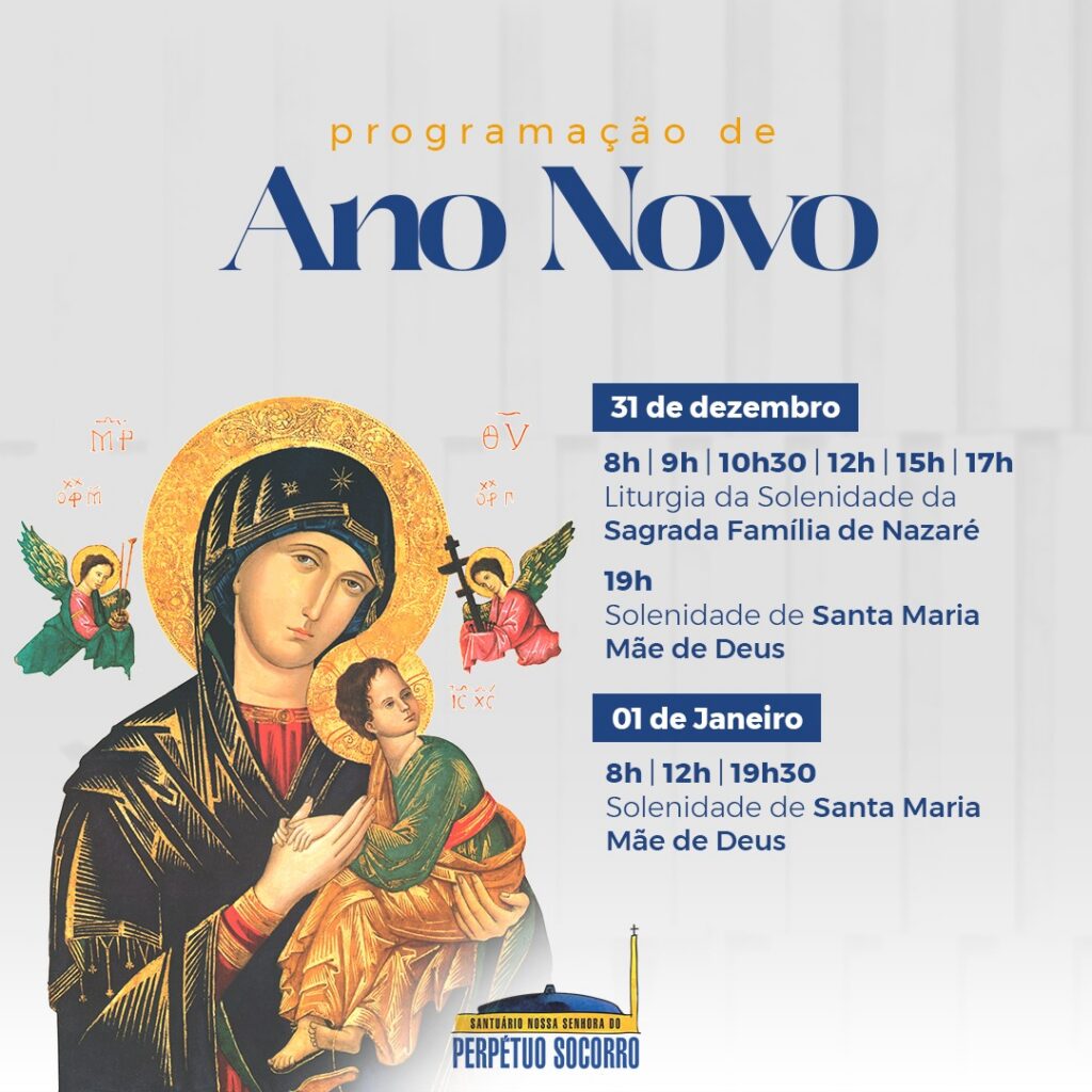 Programação especial de Ano Novo no Santuário Perpétuo Socorro 1 971176f464bb6eb3f6c1ff42936b4f69
