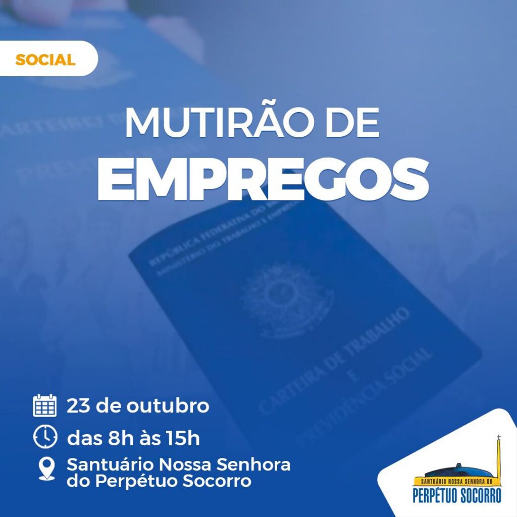 Mutirão de Empregos no Santuário Perpétuo Socorro nesta quarta-feira (23) 10 dc4100a5363f1dfc4ac2c9e65f9a73f5